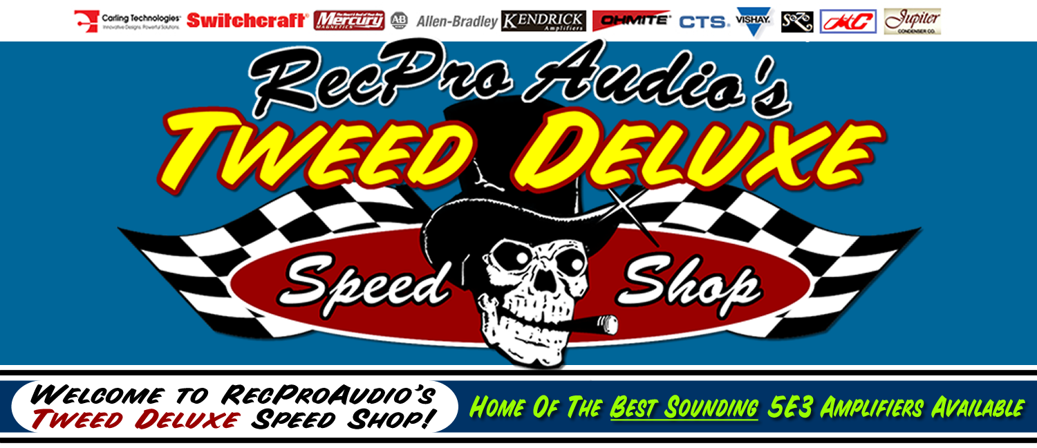 Welcome to RecPro Audio's Tweed Deluxe Speed Shop